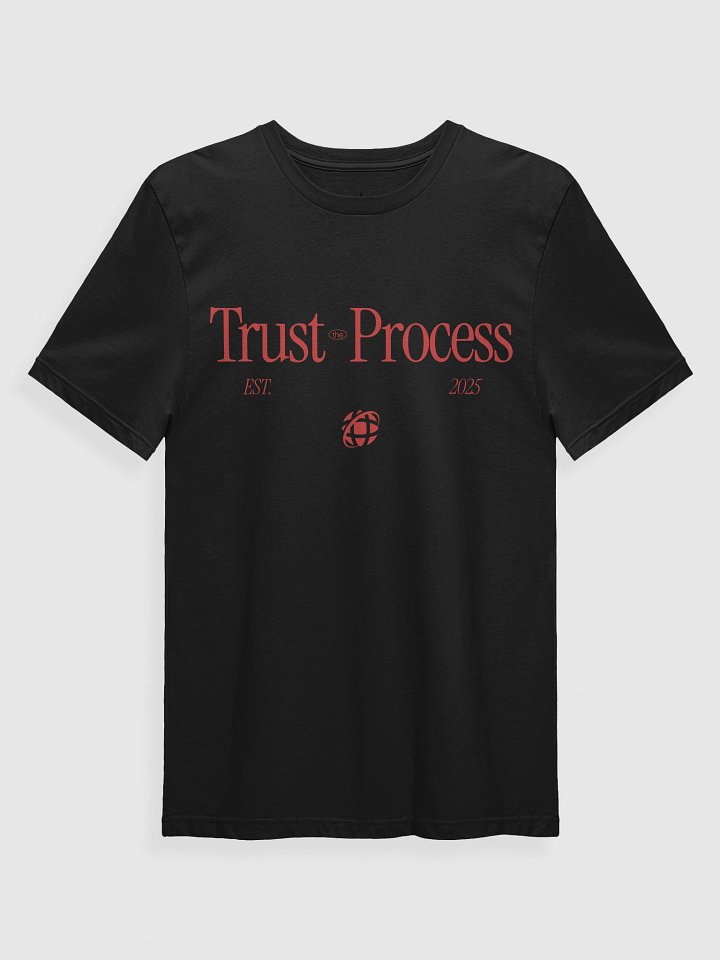 Prominent Trust The Process T -Shirts product image (1)