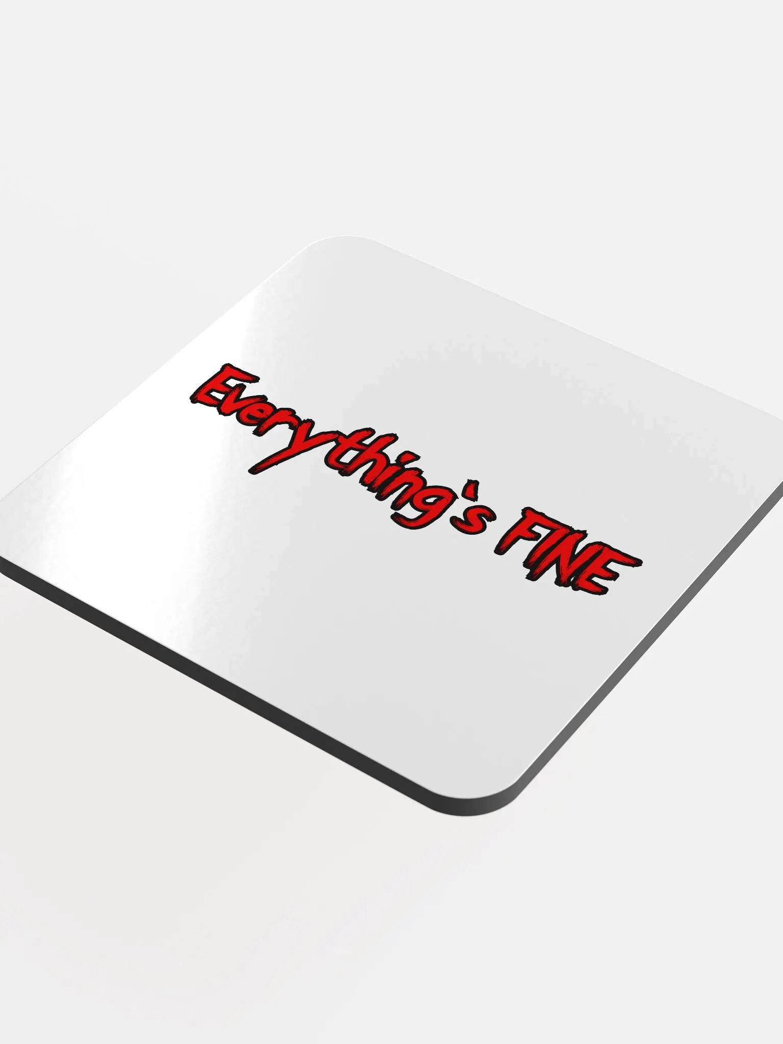 Everything's FINE Glossed Cork Coaster product image (4)