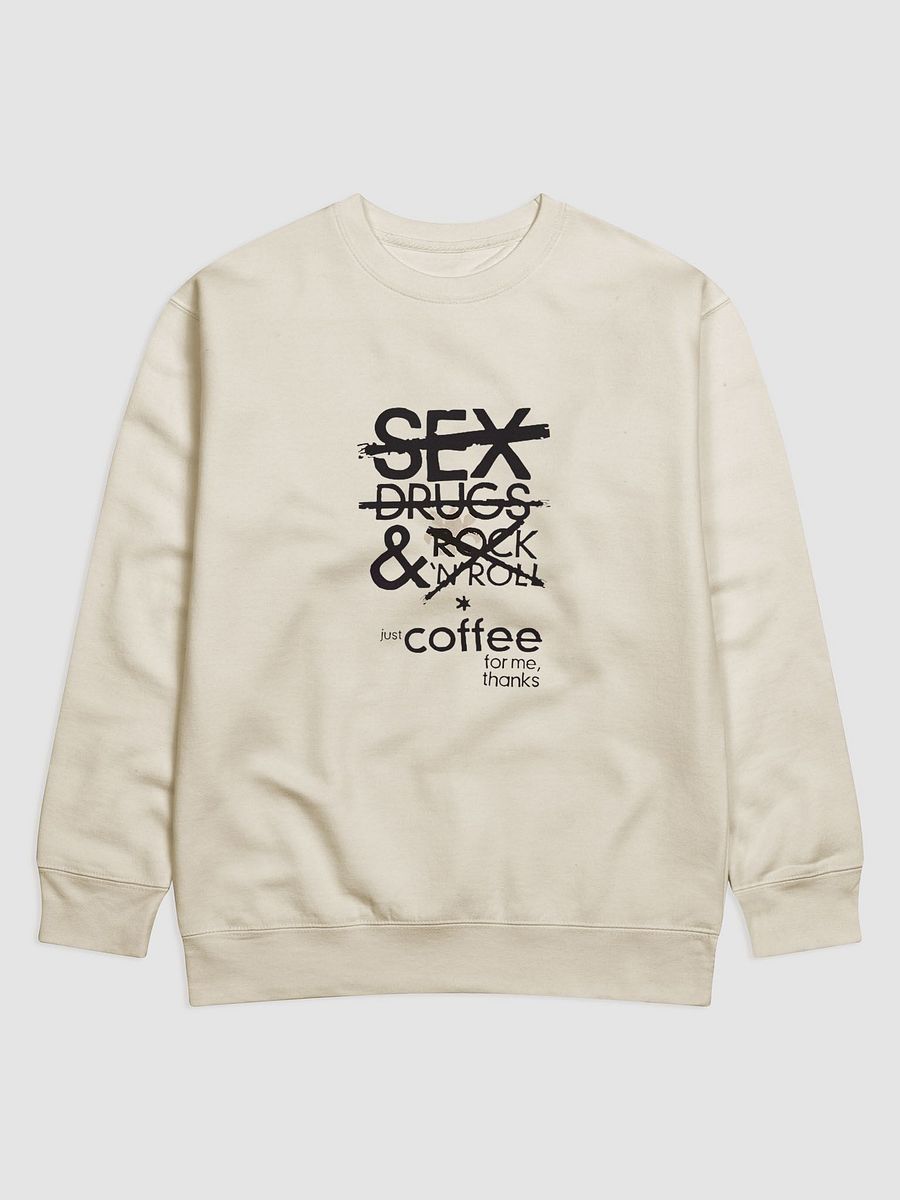 Just Coffee for Me Sweatshirt product image (1)