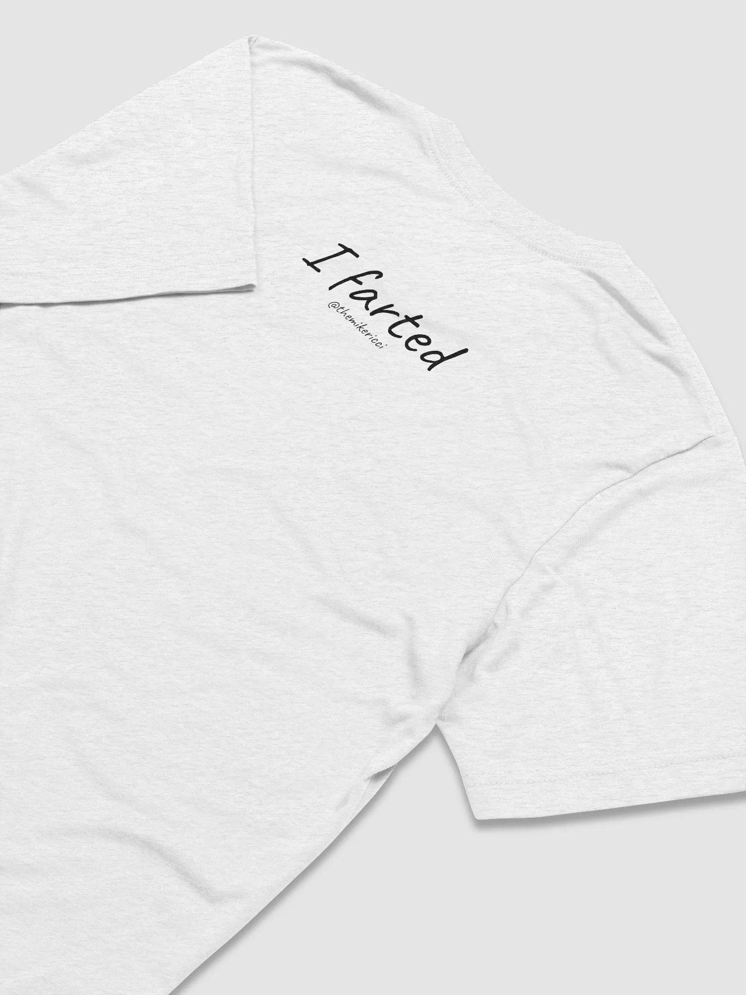 I Farted White Unisex T-Shirt product image (4)