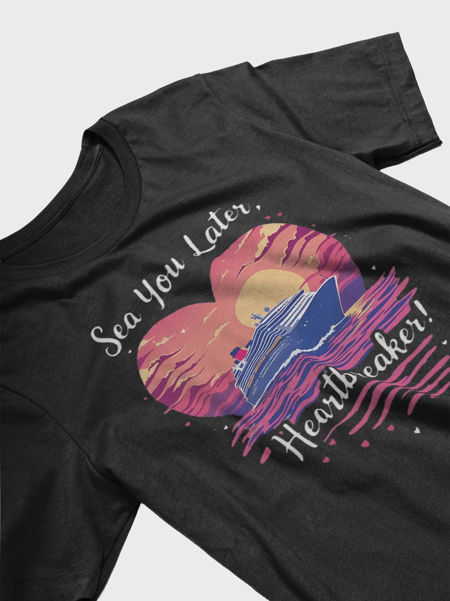 Sea You Later Heartbreaker! Valentine's Romantic Cruise Trip T-Shirt product image (23)