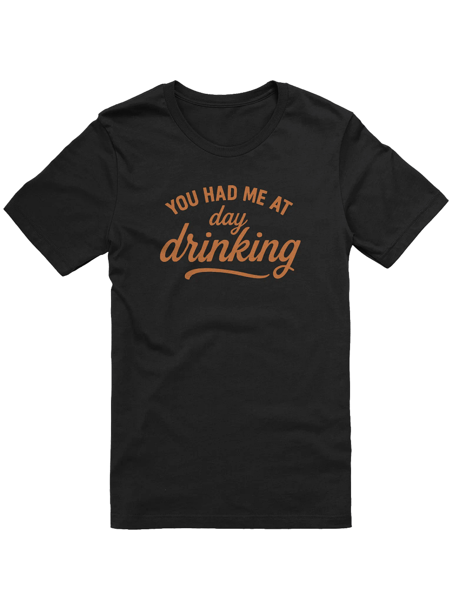 You Had Me At Day Drinking T-Shirt | Funny Wine Lover Shirt for Casual Outfits product image (5)
