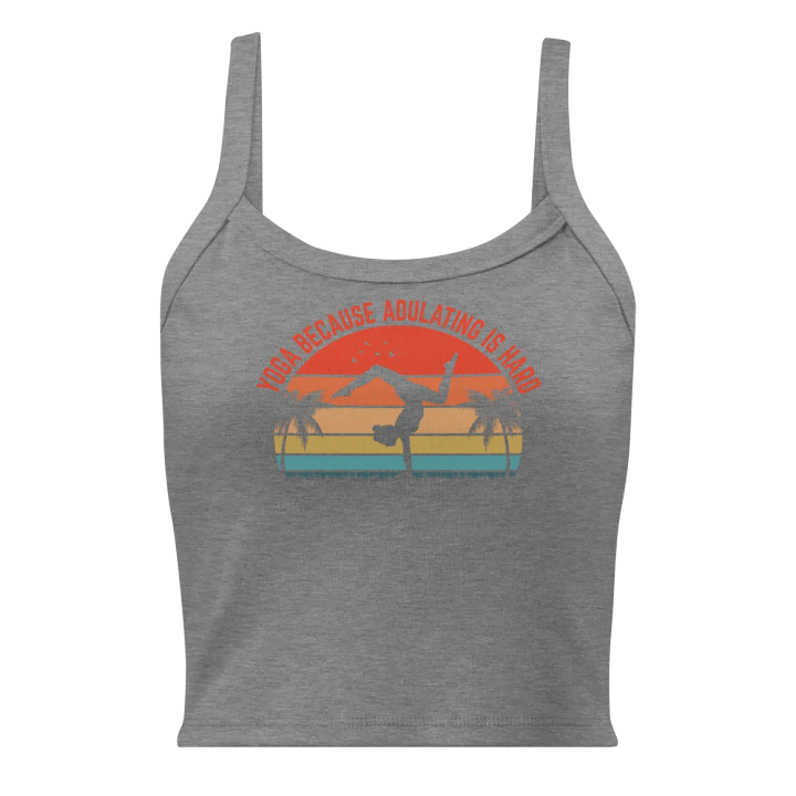 Yoga Because Adulting is Hard Tank - Bella+Canvas 1012 product image (1)
