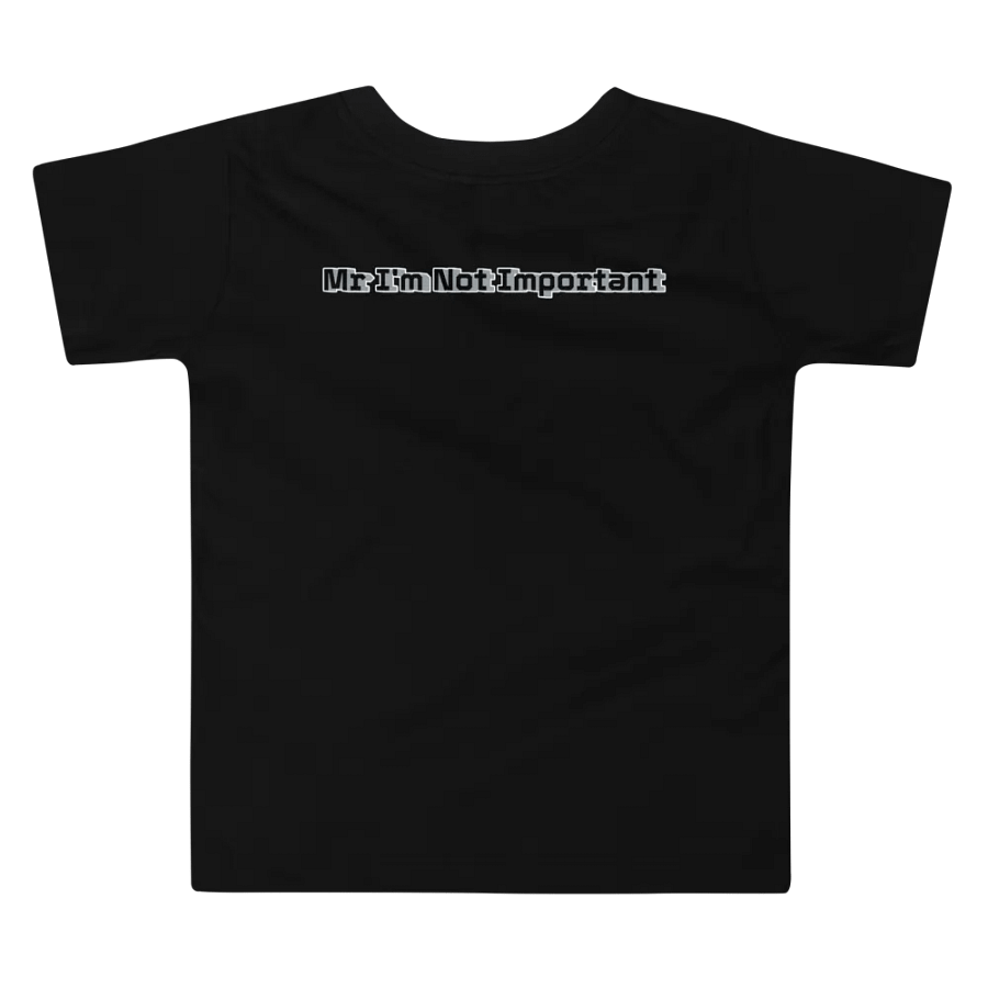 Toddler T-Shirt - Mr I'm Not Important product image (3)