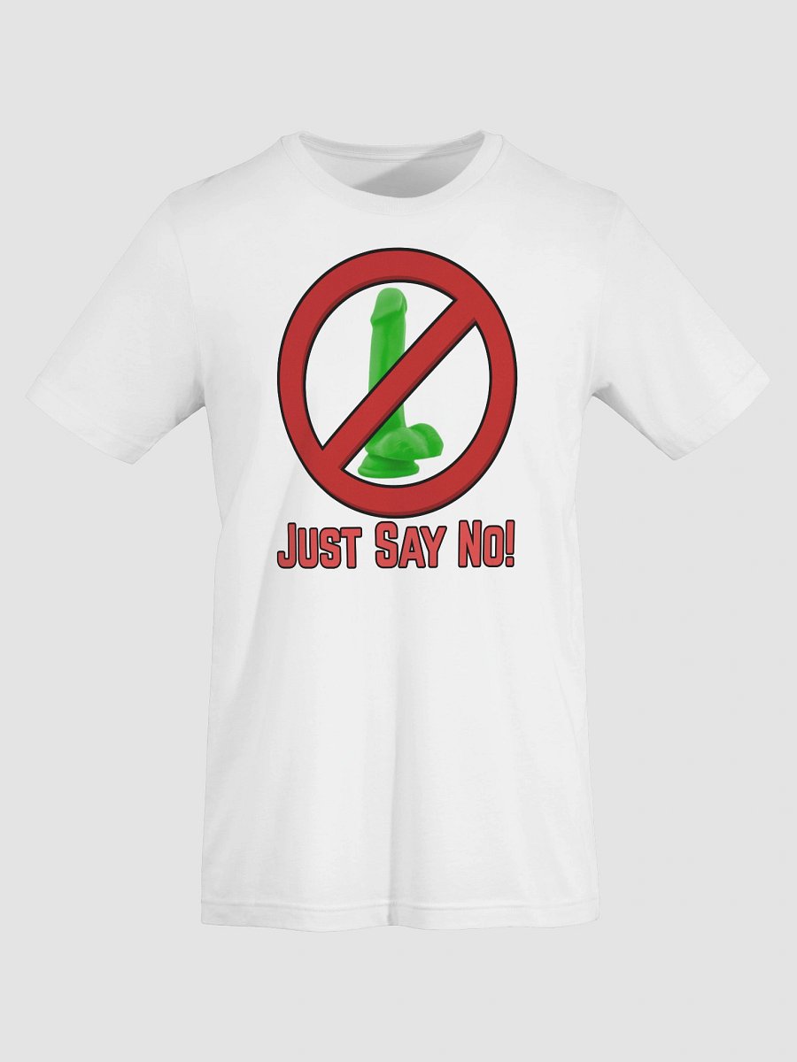 Just Say No to Dildo's T-Shirt product image (13)