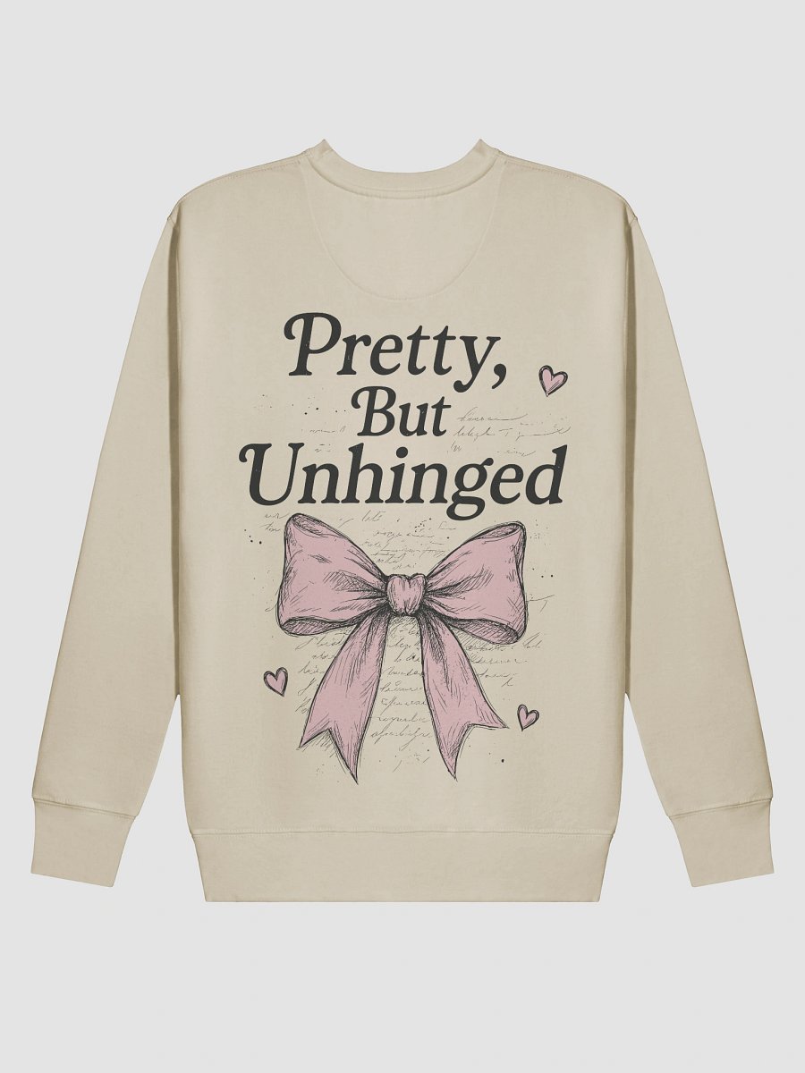 Pretty But Unhinged Sweatshirt product image (5)