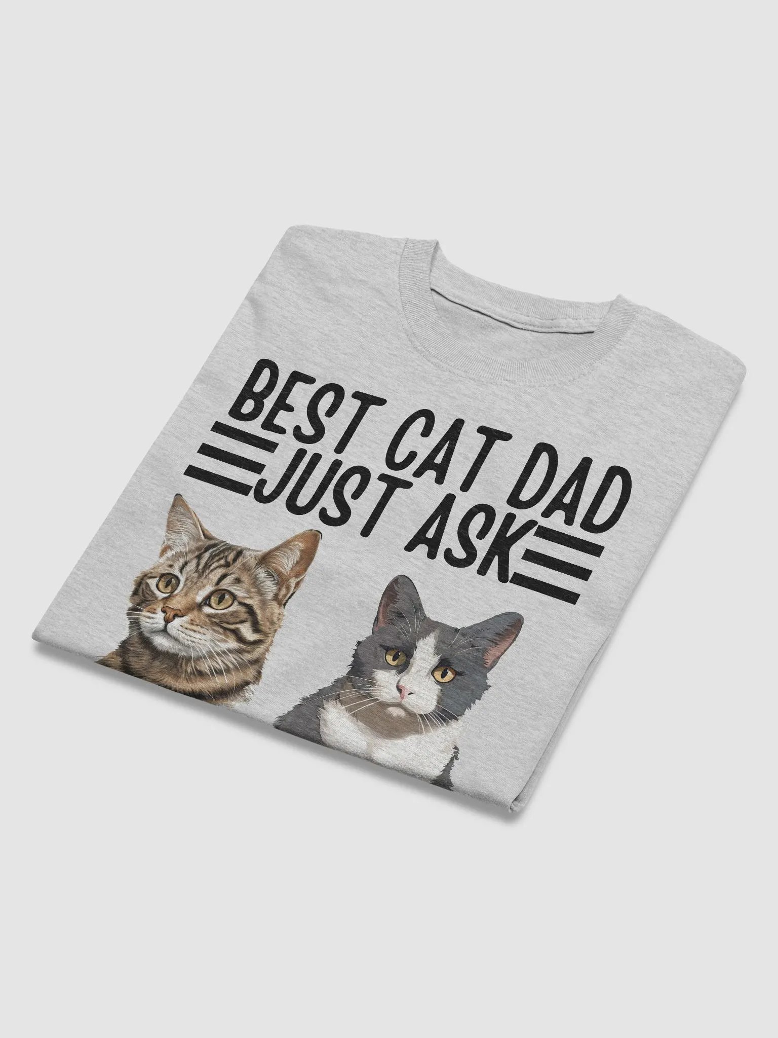 BEST CAT DAD JUST ASK T-SHIRT product image (4)