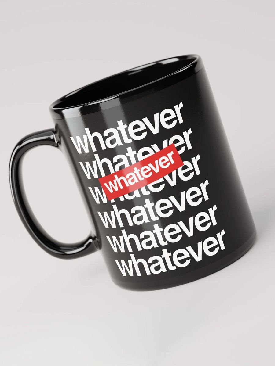 WHATEVER 7X MUG product image (2)