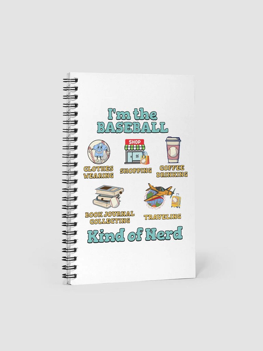 Im The Baseball Kind Of Nerd Spiral Notebook product image (3)