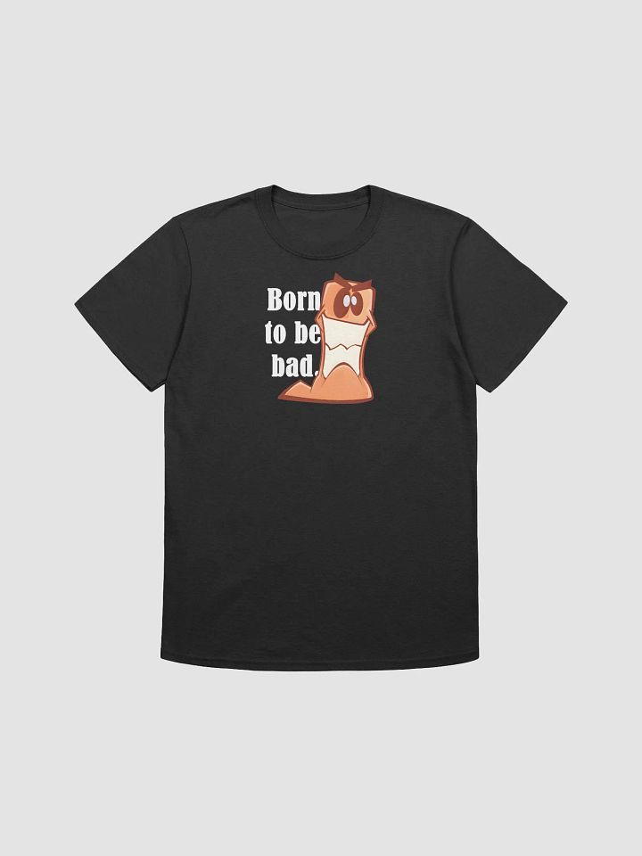 Born to be bad. | Voice Lines | T-Shirts product image (1)
