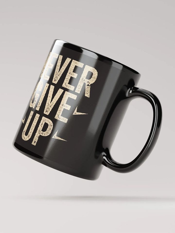 "Never Give Up" #Motivational Glossy Black Mug product image (3)