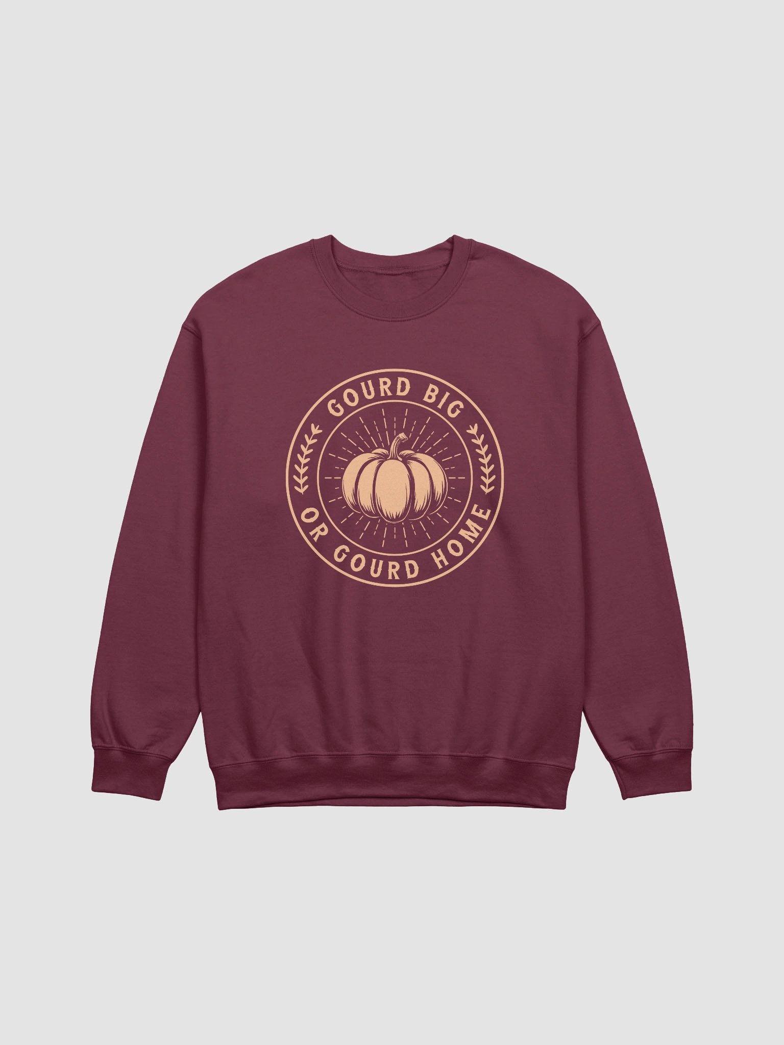 Gourd Big or Gourd Home Sweatshirt product image (4)