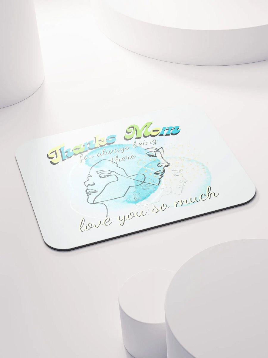 Thanks Mom for always being there mousepad product image (4)