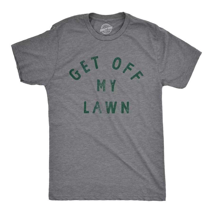 Mens Get Off My Lawn T Shirt Funny Sarcastic Mowed Yard Warning Joke Novelty Tee product image (1)