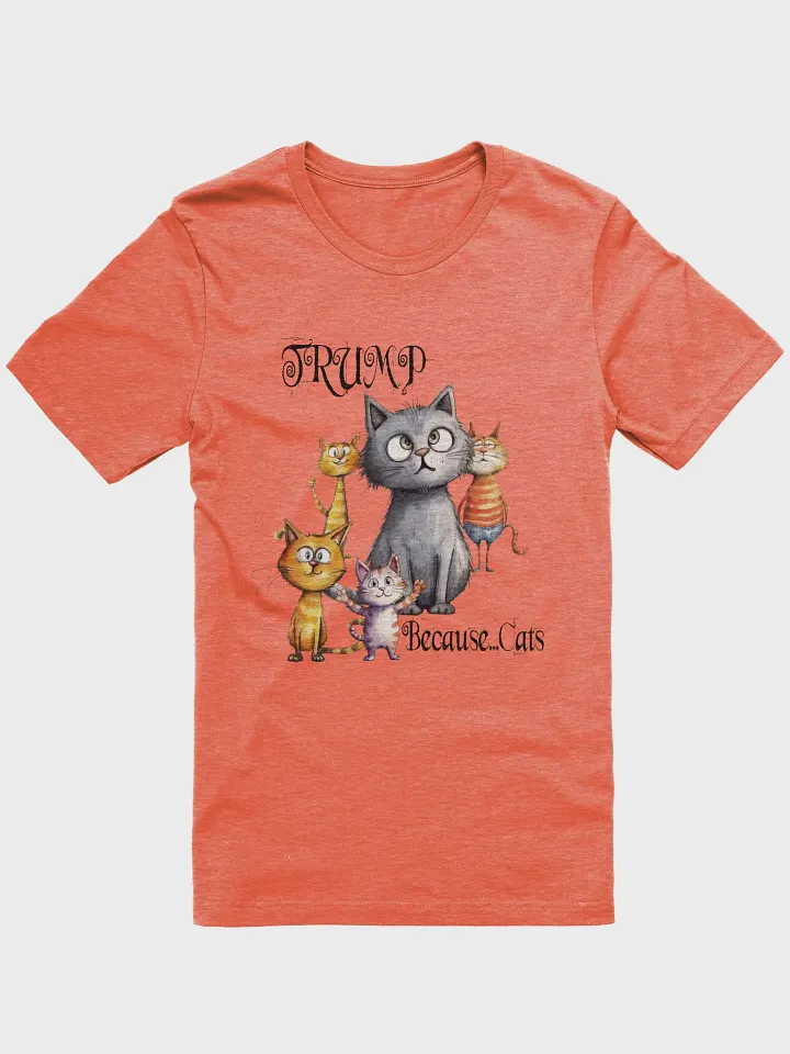 Trump...Because Cats T-Shirt product image (7)