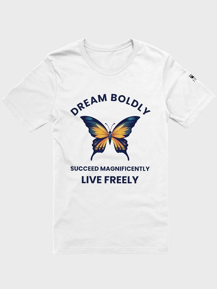 Dream Boldly, Succeed Magnificently, and Live Freely product image (46)