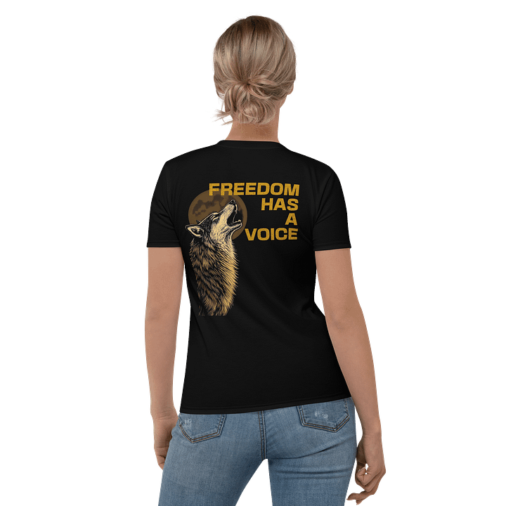 Freedom Has A Voice Howling Wolf - Women's Tee product image (1)