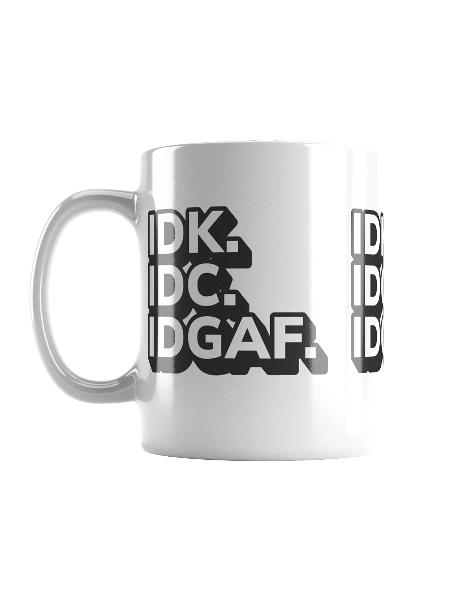 Don't Known, Don't Care Mug product image (17)