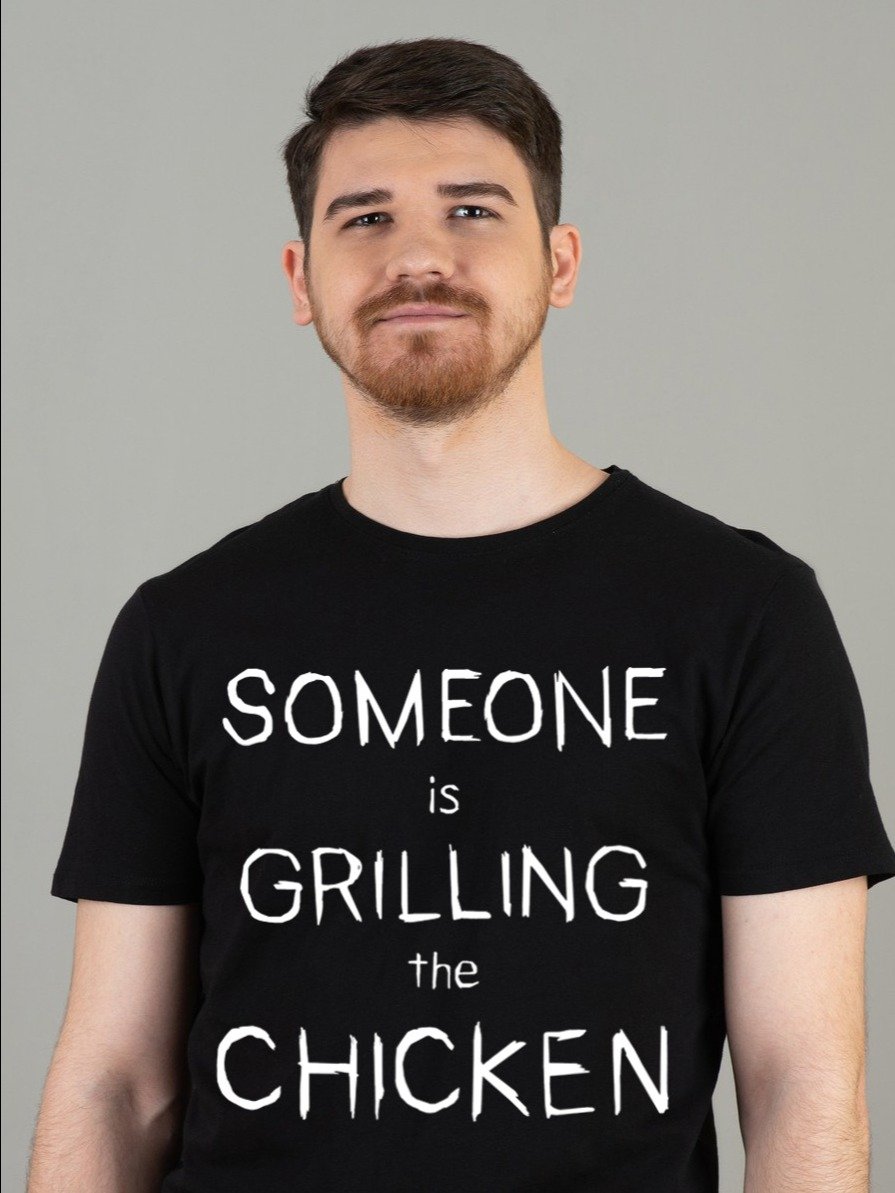 Someone is Grilling the Chicken T-Shirt product image (3)