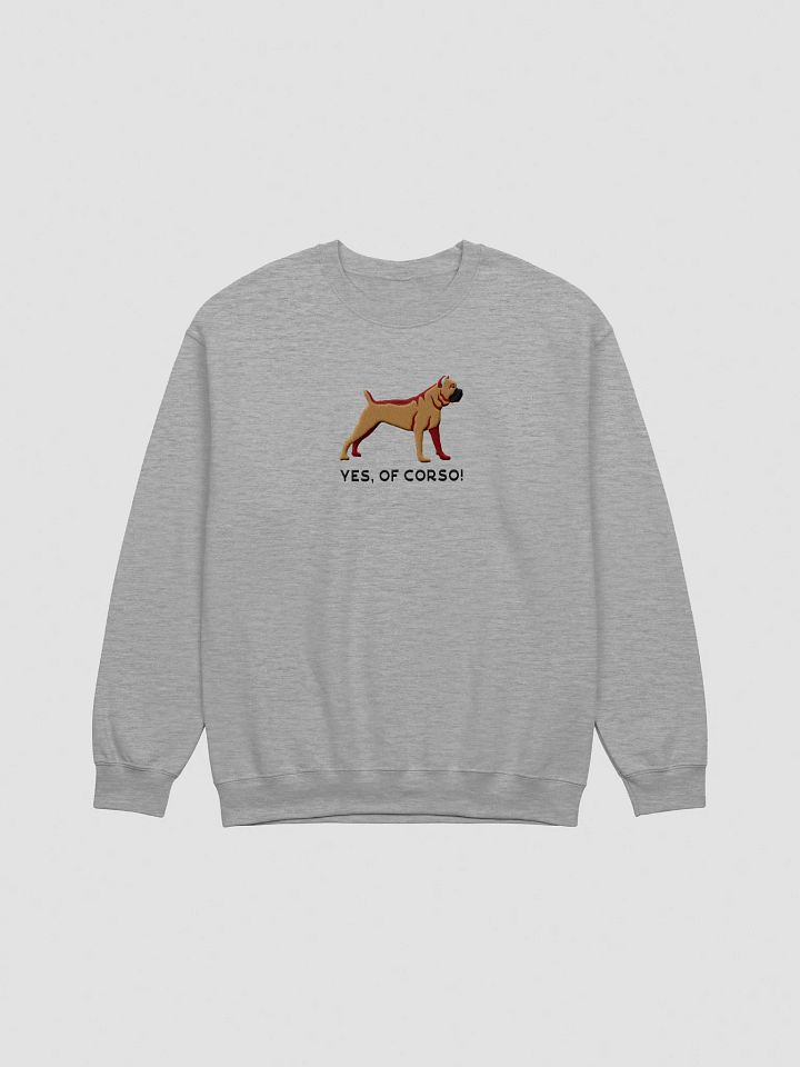 Yes, Of Corso! Sweatshirt (Embroidered) of a Cane Corso product image (10)