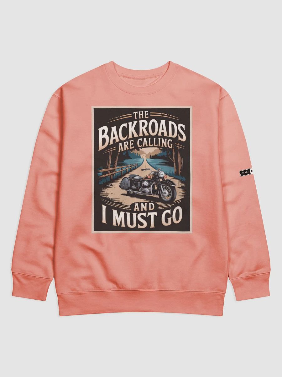 "THE BACKROADS ARE CALLING AND YOU MUST GO" premium cotton sweatshirt product image (1)