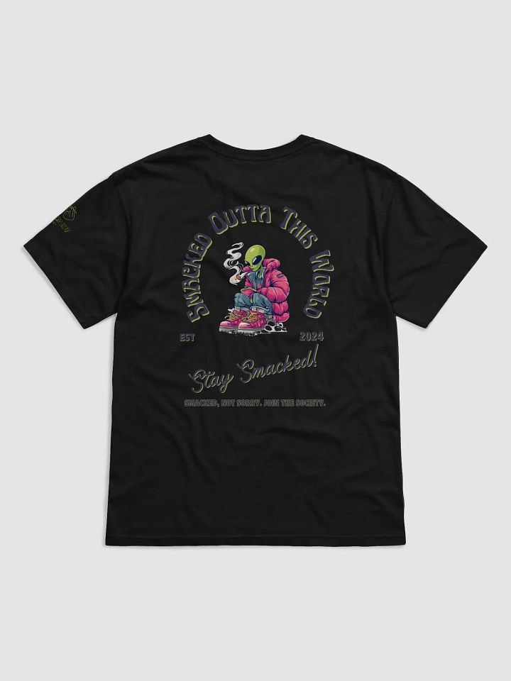 Alien SMACKED OUTTA THIS WORLD! T-Shirt product image (7)