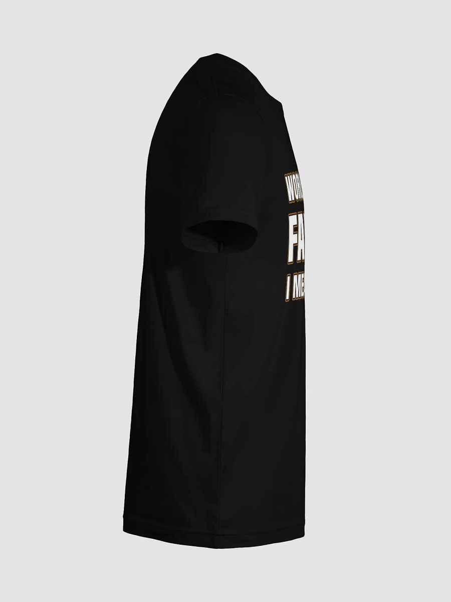 Funny World's Best Farter I Mean Father T-Shirt product image (5)