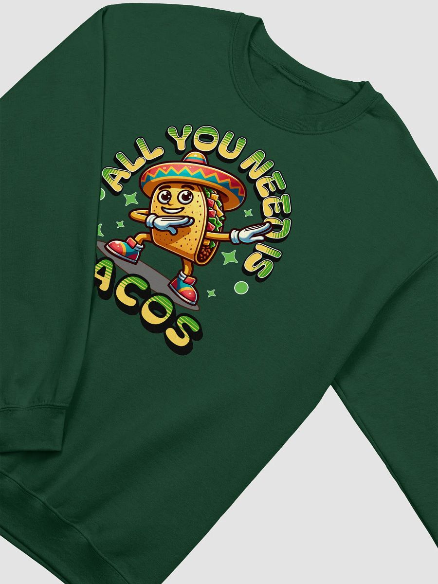 All You Need Is Tacos Fiesta Crewneck Sweatshirt product image (4)