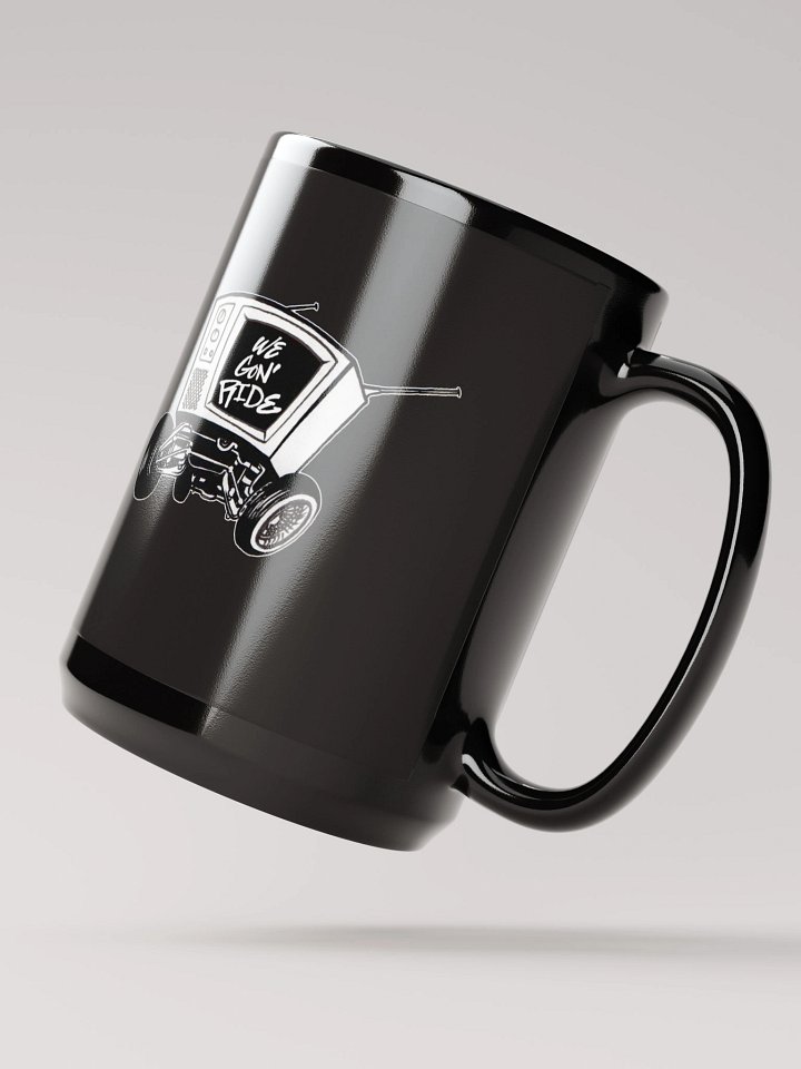 We Gon' Ride TV on Wheels Mug product image (2)