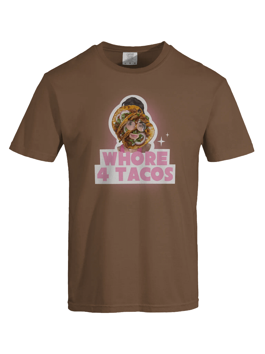 Whore for Tacos T-Shirt product image (30)