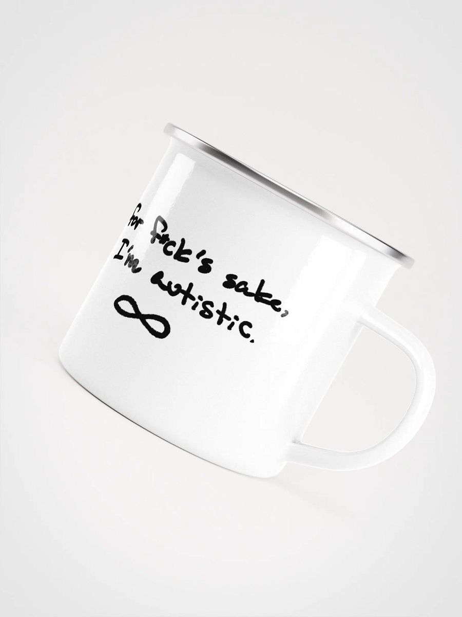 FFS, I'm autistic. Enamel Mug product image (4)