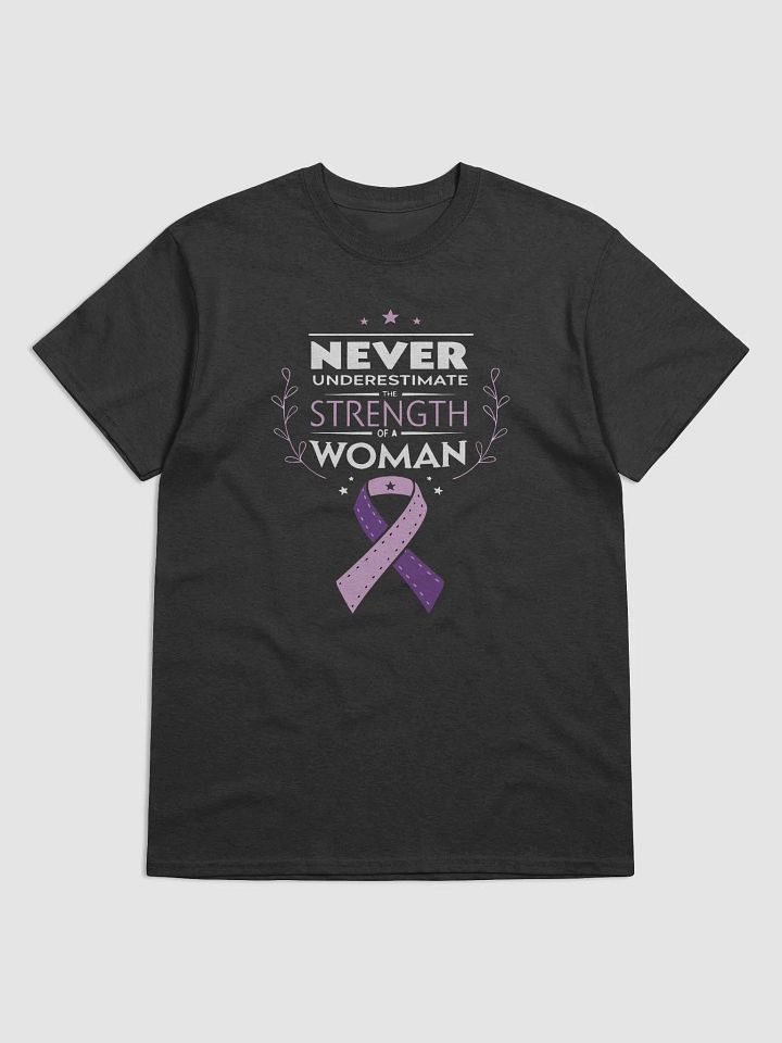 Never Underestimate the Strength of a Woman – Empowerment T-Shirt product image (1)