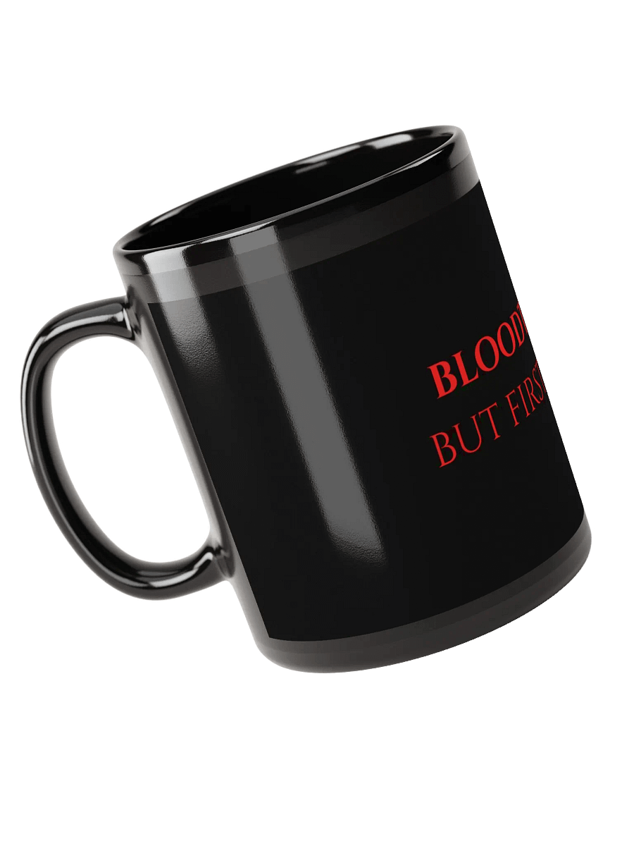 "Bloodthirsty but first, coffee" Mug (Black) product image (1)