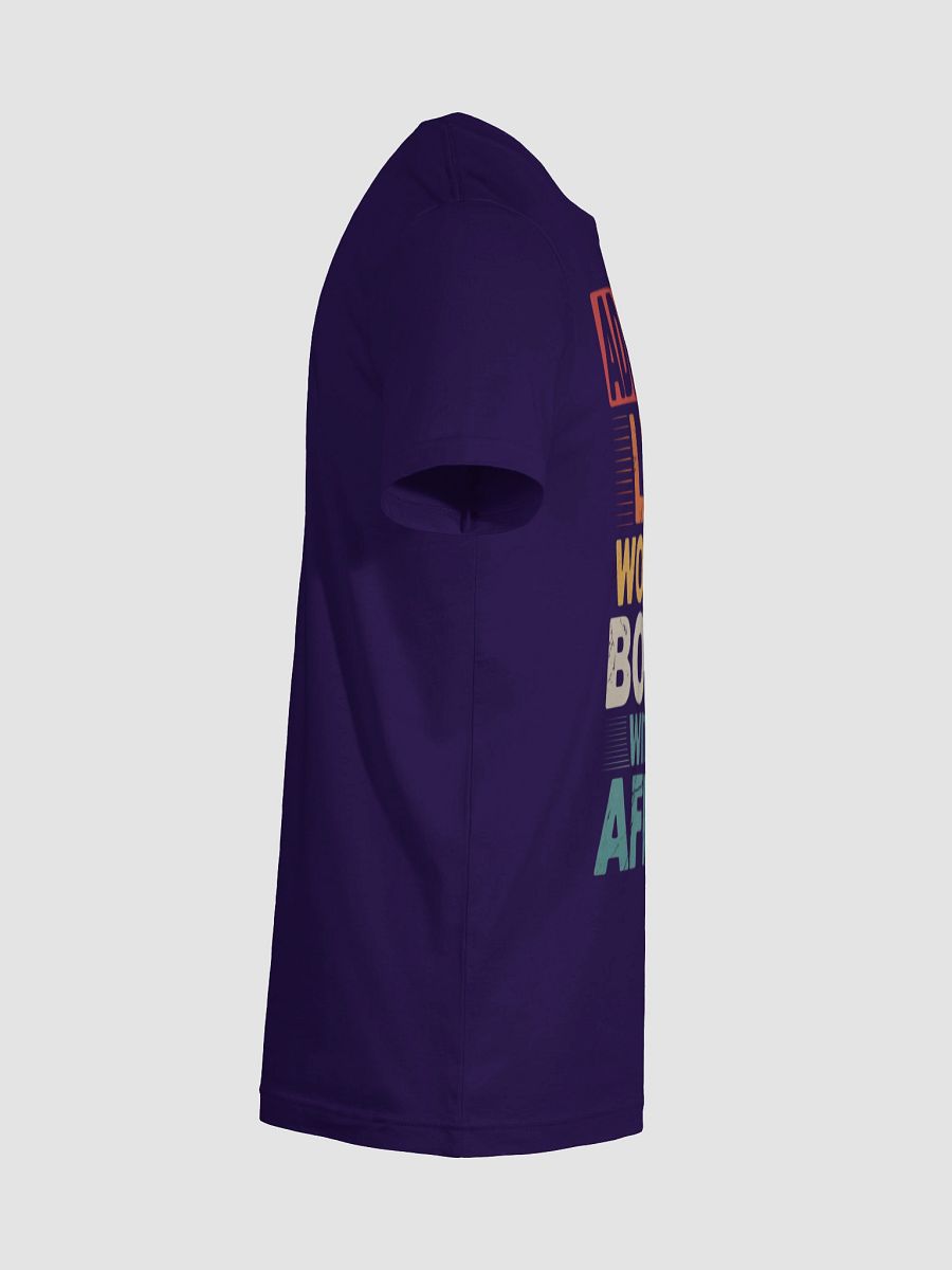 Admit it life would be boring without Africa Supersoft T-shirt product image (103)