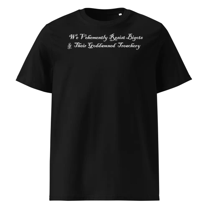 Resistor, We Vehemently Resist Bigots (words only), NSFW Tee product image (1)