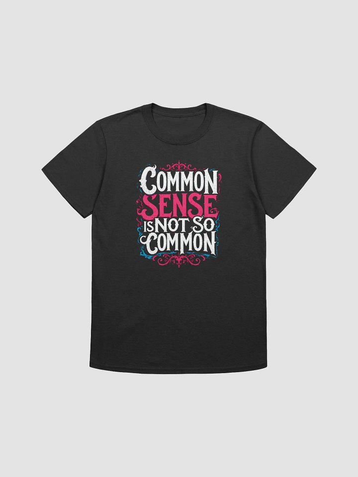 Common Sense Unisex Tee product image (2)