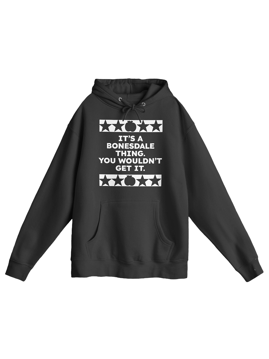 It's A Bonesdale Thing Hoodie product image (1)