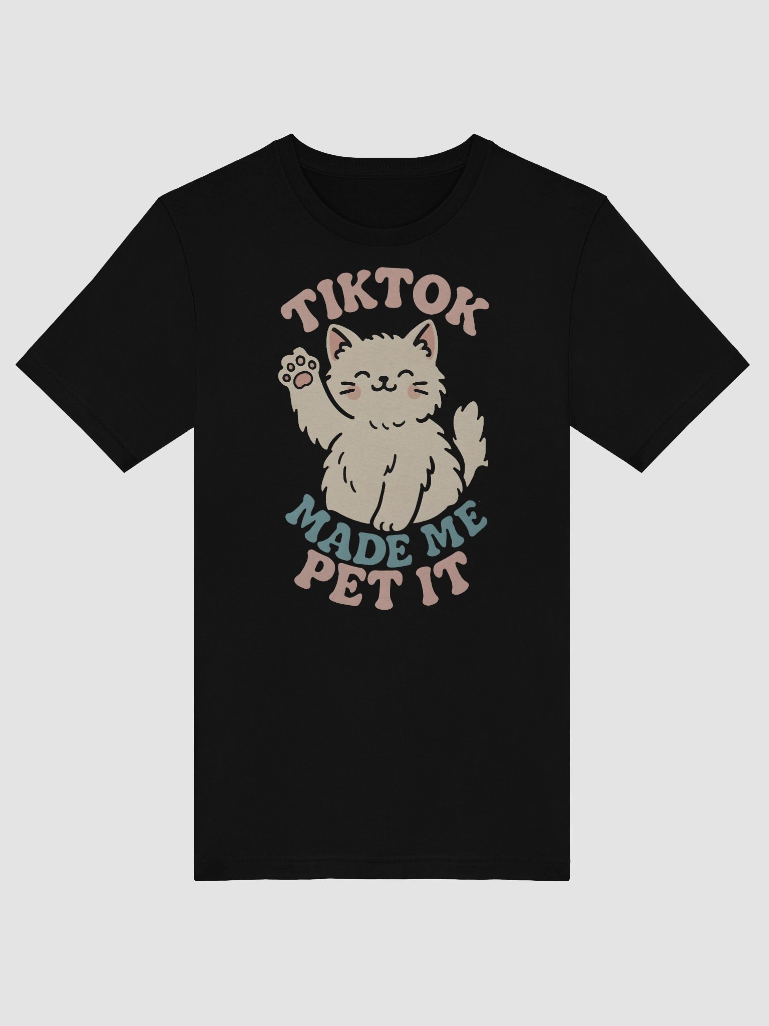 TikTok Made Me Pet It Cat T-Shirt product image (5)