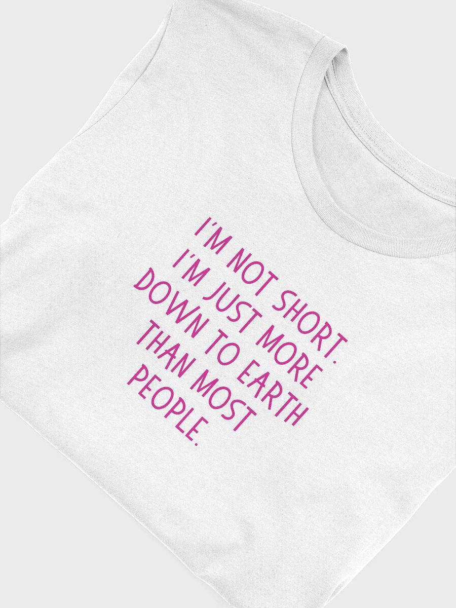 I'm Not Short T-shirt product image (27)