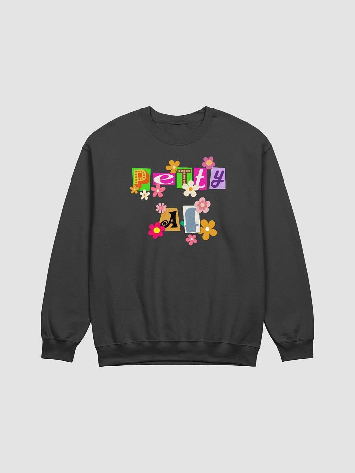 Petty AF Liberal Anti MAGA Sweatshirt product image (2)