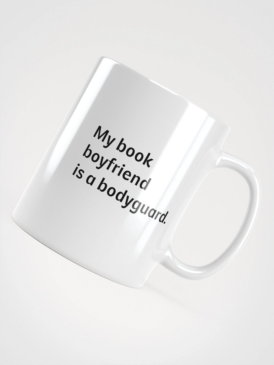 Coffee cup - My book boyfriend is a bodyguard product image (11)