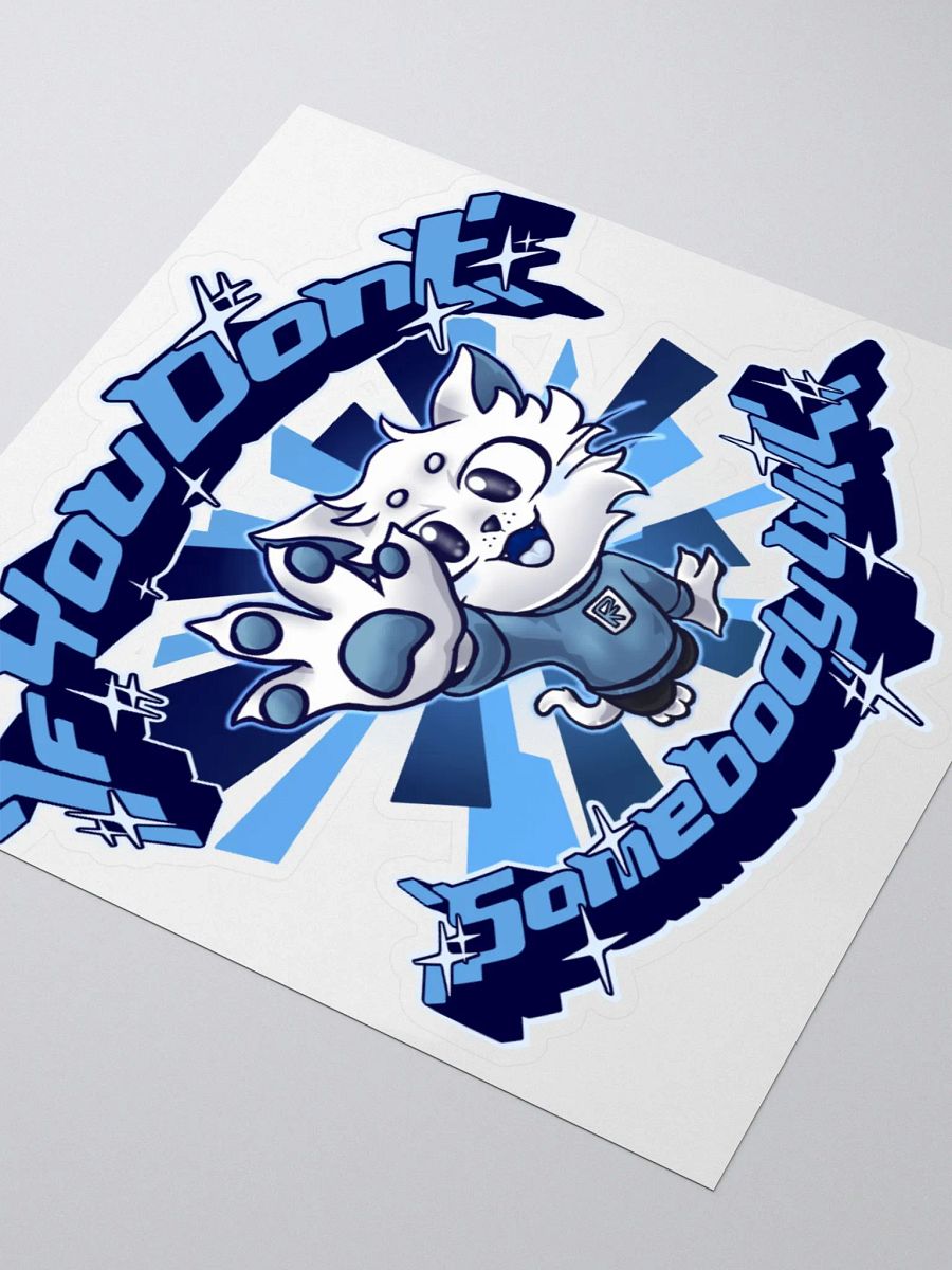If you don't (Blue) - Sticker product image (3)