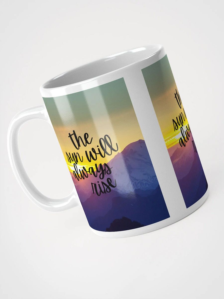 The Sun Will Always Rise Mug product image (3)