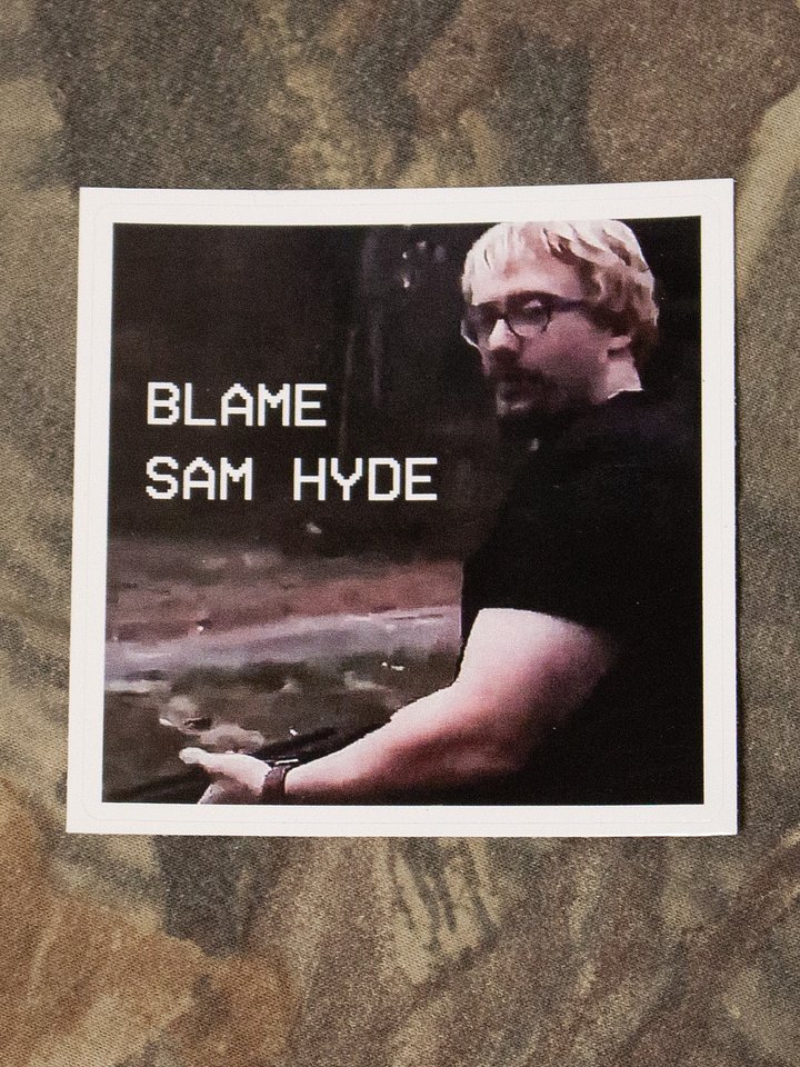 BLAME SAM HYDE STICKER product image (1)