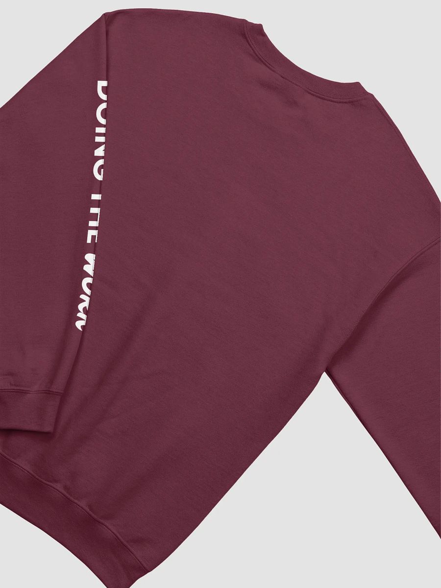 'Doing The Work' Unisex Sweatshirt Dark Colours product image (30)