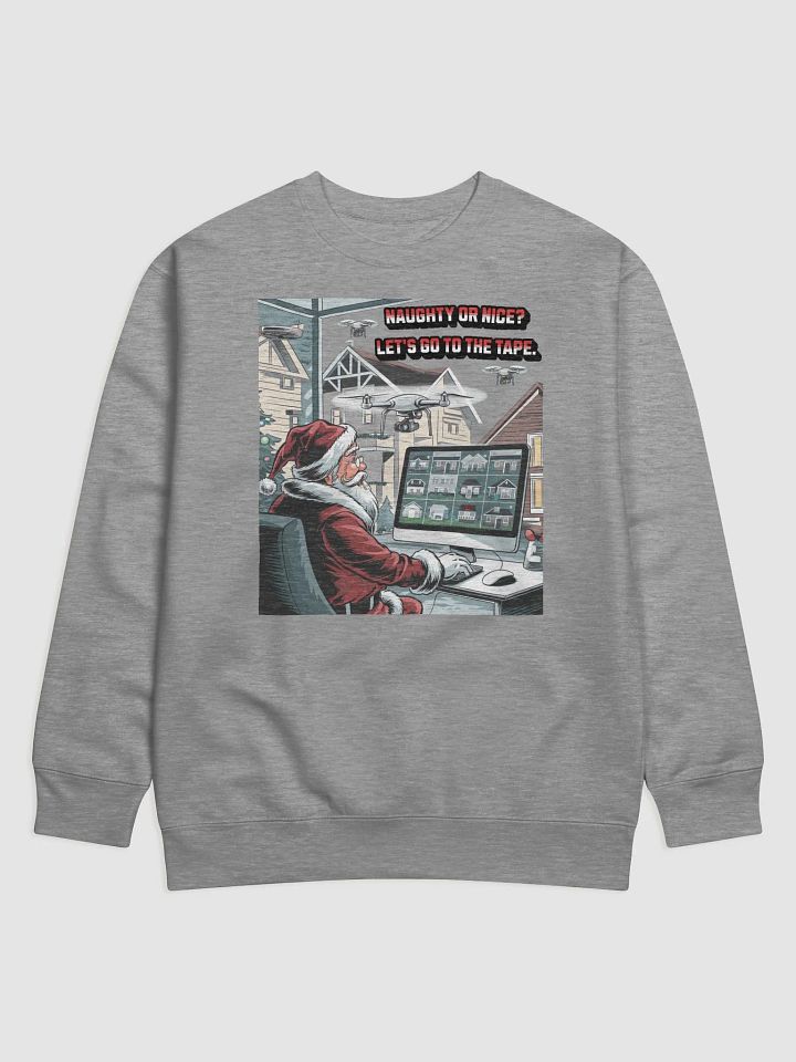 Naughty or Nice? Let's Go To The Tape - Sweatshirt product image (5)