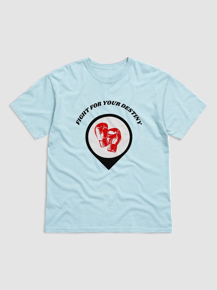 FIGHT FOR DESTINY T-SHIRT (BLACK FONT) product image (18)
