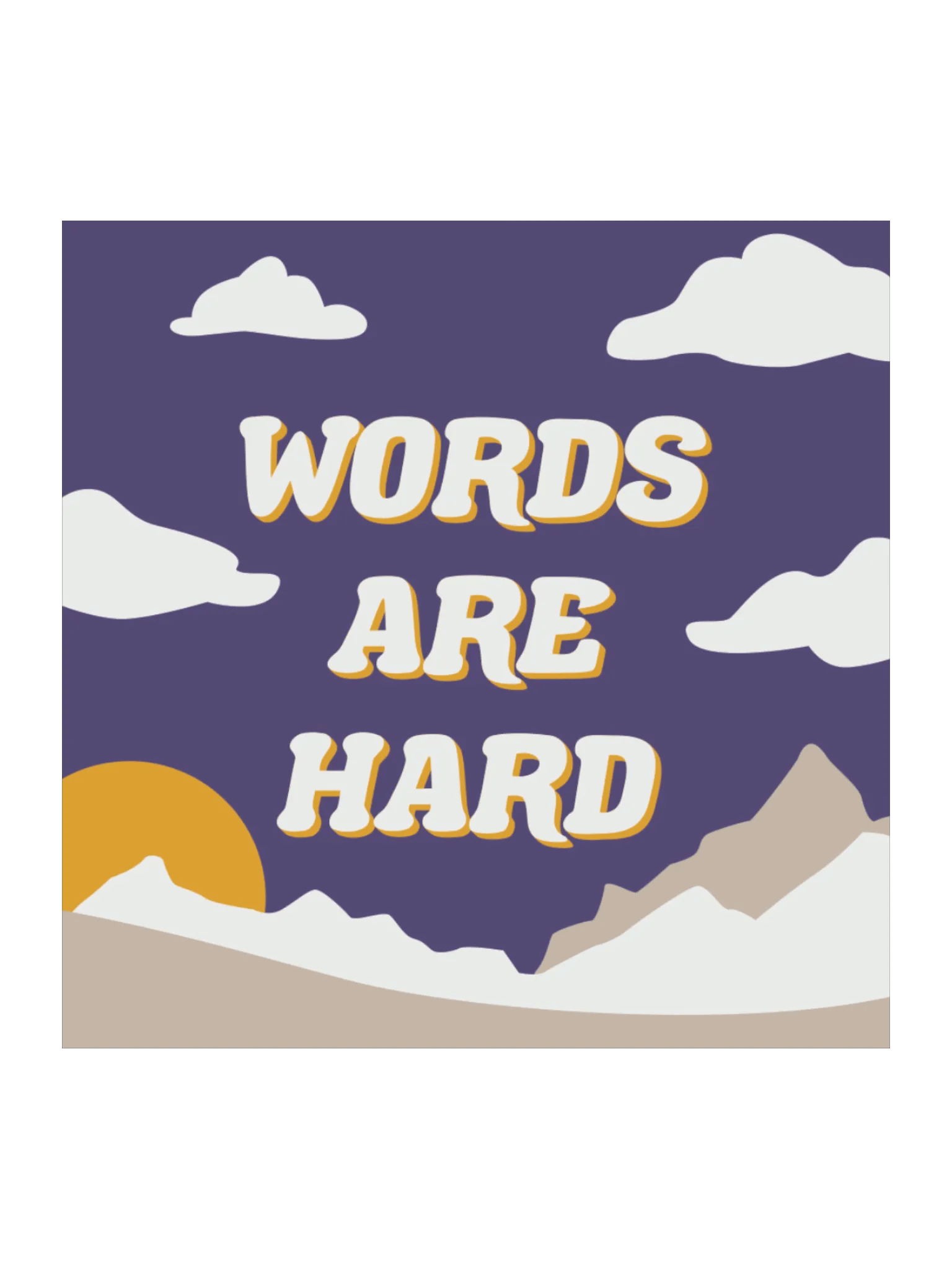 Words Are Hard Landscape Sticker product image (1)