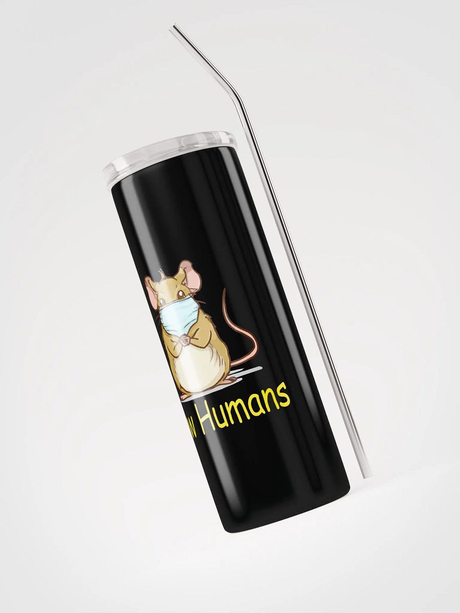 Ew humans tumbler product image (3)