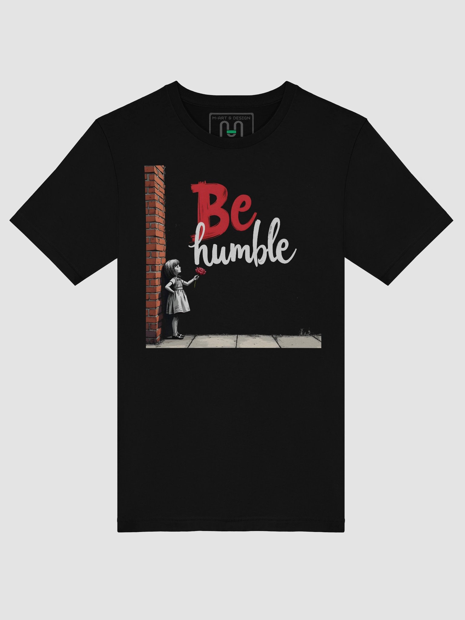 Be Humble — Little Girl & Red Flower Edition - T-Shirt product image (33)